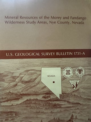 Item #5565196 Mineral Resources of the Morey and Fandango Wilderness Study Areas, Nye County,...