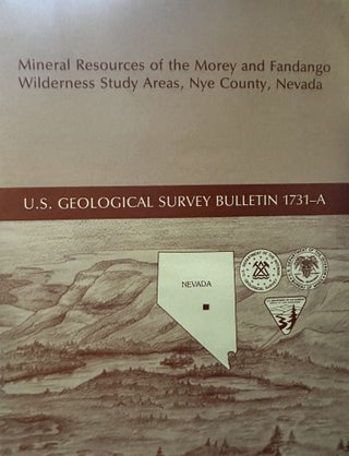 Item #5565196 Mineral Resources of the Morey and Fandango Wilderness Study Areas, Nye County,...