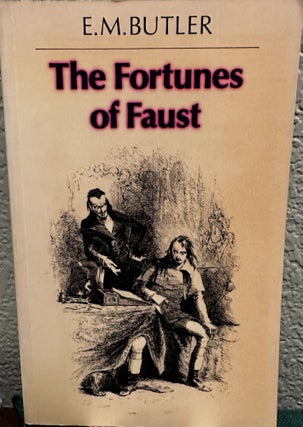 Item #5565220 The Fortunes of Faust. E. M. Butler