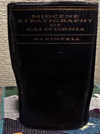 Item #5565263 Miocene stratigraphy of California, Robert M. Kleinpell