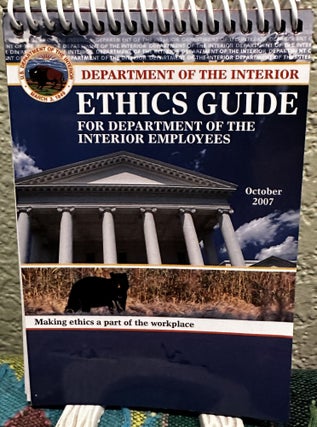 Item #5565276 Ethics Guide for Department of the Interior Employees. Anon