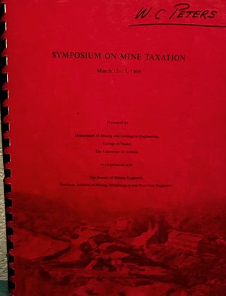 Item #5565296 Symposium on Mine Taxation, March 12-13, 1969. J. D. Forrester, Dean