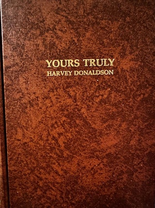 Item #5565417 Yours Truly Harvey Donaldson. David R Wolfe, Edited