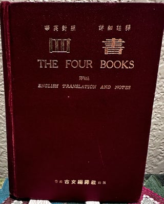 Item #5565421 The Four Books with English Translation and Notes. Anon