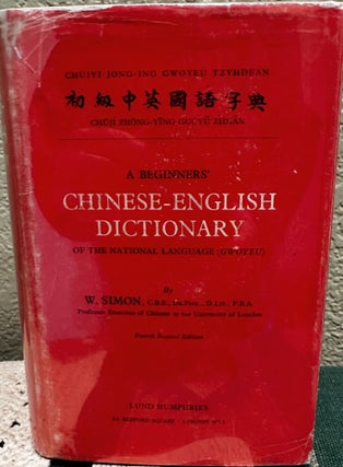 Item #5565423 A Beginners' Chinese-English Dictionary of the National Language (GWOYEU). W. Simon