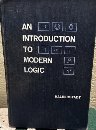Item #5565426 An Introduction to Modern Logic, An Elementary Textbook of Symbolic Logic. William...