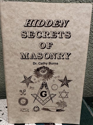 Item #5565431 Hidden Secrets of Masonry. Cathy Dr Burns