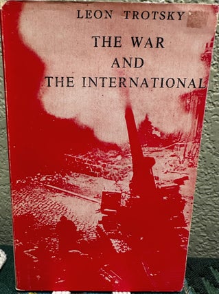 Item #5565475 The War and the International 1915 with the Zimmerwald Manifesto An Open Letter to...