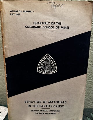 Item #5565492 Behavior of Materials in the Earth's Crust, 1957, Colorado School of Mines,...