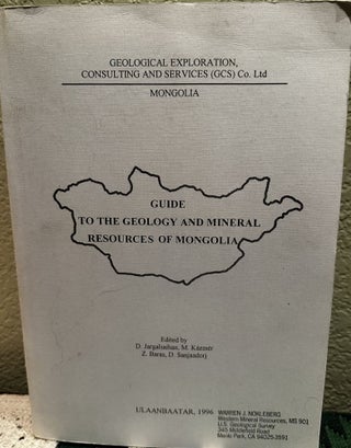Item #5565496 Guide to the Geology and Mineral Resources of Mongolia. D. Jargalsaihan, Z., Baras,...