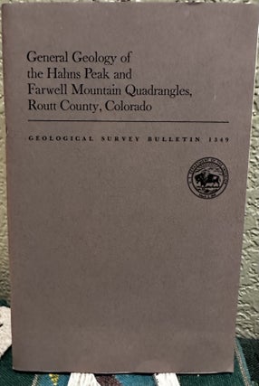 Item #5565521 General Geology of the Hahns Peak and Farwell Mountain Quadrangles, Routt County,...