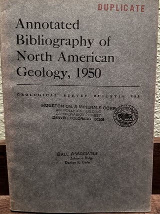 Item #5565577 Annotated Bibliography of North American Geology, 1950, Geological Survey Bulletin...