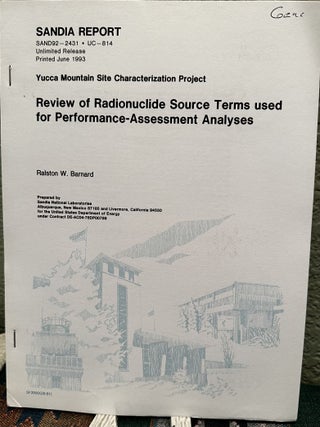 Yucca Mountain Site Characterization Project; Review of Radionuclide Source Terms used for. Ralston W. Barnard.