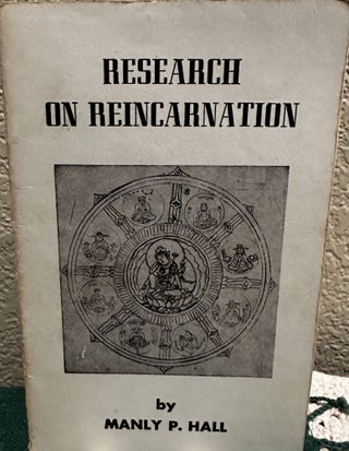 Item #5565809 Research On Reincarnation. Manly P. Hall