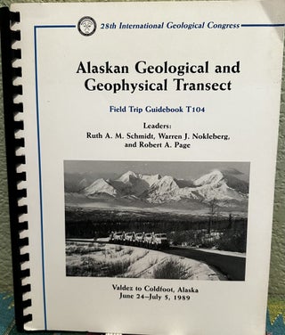 Item #5566031 Alaskan Geological and Geophysical Transect: Valdez to Coldfoot, Alaska, June 24 -...