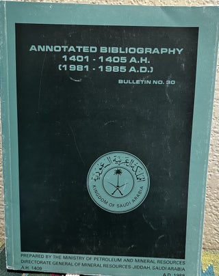 Item #5566033 Annotated Bibliography 1401 - 1495 A.H. (1981 - 1985A.D.) Bulletin NO. 30. Anon