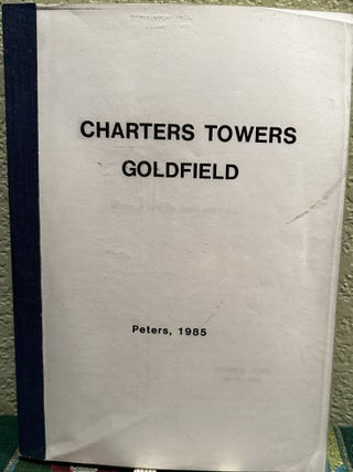 Item #5566083 Geology of Charters Towers Gold Field. Stephen G. Peters