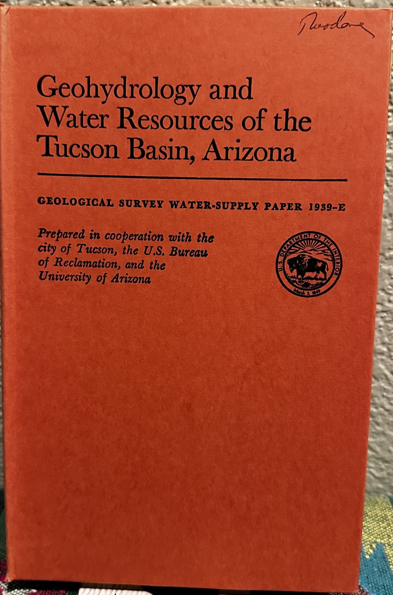Geohydrology and water resources of the Tucson basin, Arizona, Geological Survey Water-Supply. Edward Sheldon Davidson.