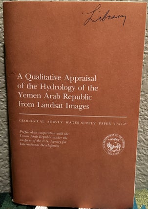Item #5566115 A Qualitative Appraisal of the Hydrology of the Yemen Arab Republic from Landsat...