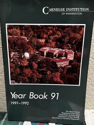 Item #5566369 1991-1992 Year Book - Carnegie Institution of Washington. Carnegie Institution of...