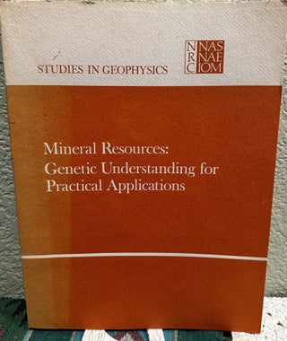 Item #5566374 Mineral Resources Genetic Understanding for Practical Applications. Assembly Of...