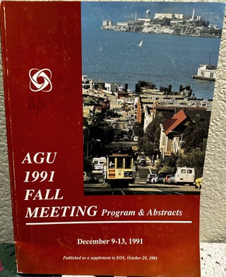 Item #5566376 AGU 1991 Fall Meeting Program & Abstracts. American Geophysicist Union