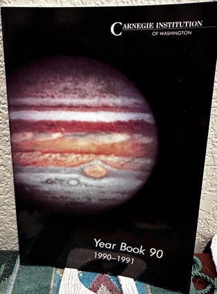 Item #5566383 1990-1991 Year Book - Carnegie Institution of Washington. Carnegie Institution of...