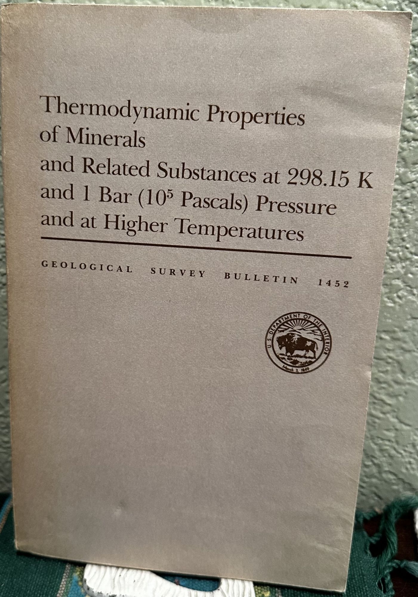 Thermodynamic Properties of Minerals and Related Substances At 298.15 K and 1 Bar Pressure and At. R. A. Robie.