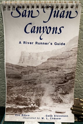 Item #5566847 San Juan Canyons, A River Runner's Guide. Don Baars, Gene Stevenson