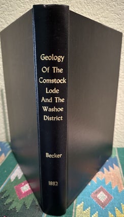 Item #5567160 Geology of the Comstock Lode and the Washoe District with Atlas: Vol. 3. George F....