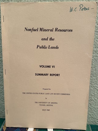 Item #5567185 Nonfuel Mineral Resources and the Public Lands Volume VI Summary Report. George F....