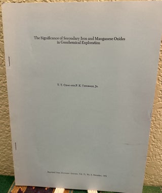 Item #5567201 The Significance of Secondary Iron and Manganese Oxides in Geochemical Exploration....