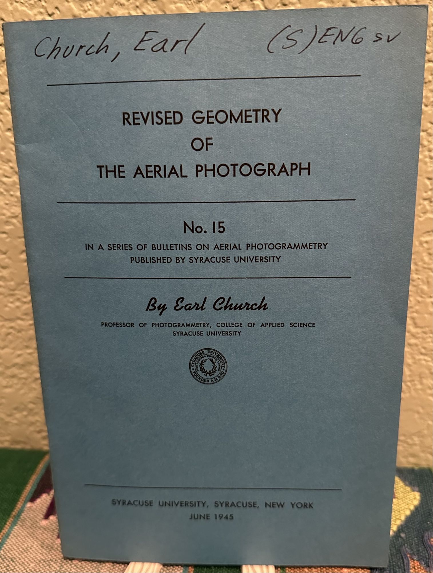 Revised Geometry of the Aerial Photograph, No. 15. Earl Church.