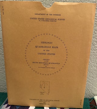 Item #5567304 Geology of the Round Mountain Quadrangle Nevada; Map GQ-40. H. G. Ferguson, S. H....