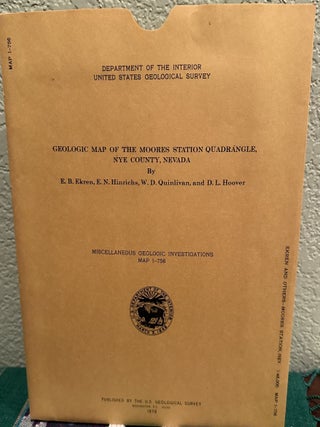 Item #5567306 Geologic Map of the Moores Station Quadrangle, Nye County, Nevada; Map I-756. E. B....