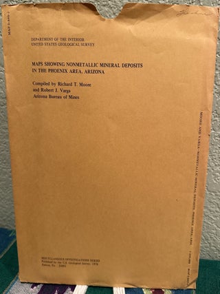 Item #5567334 Maps Showing Nonmetalic Mineral Deposits in the Phoenix Area, Arizona; Map I-845J....