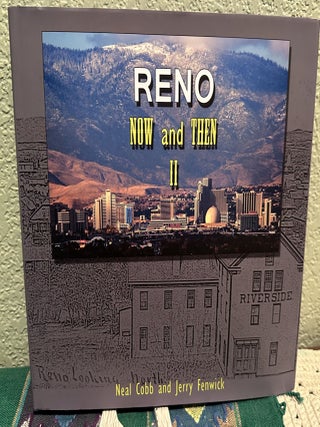 Item #5567449 Reno Now and Then II. Neal Cobb, Jerry Fenwick