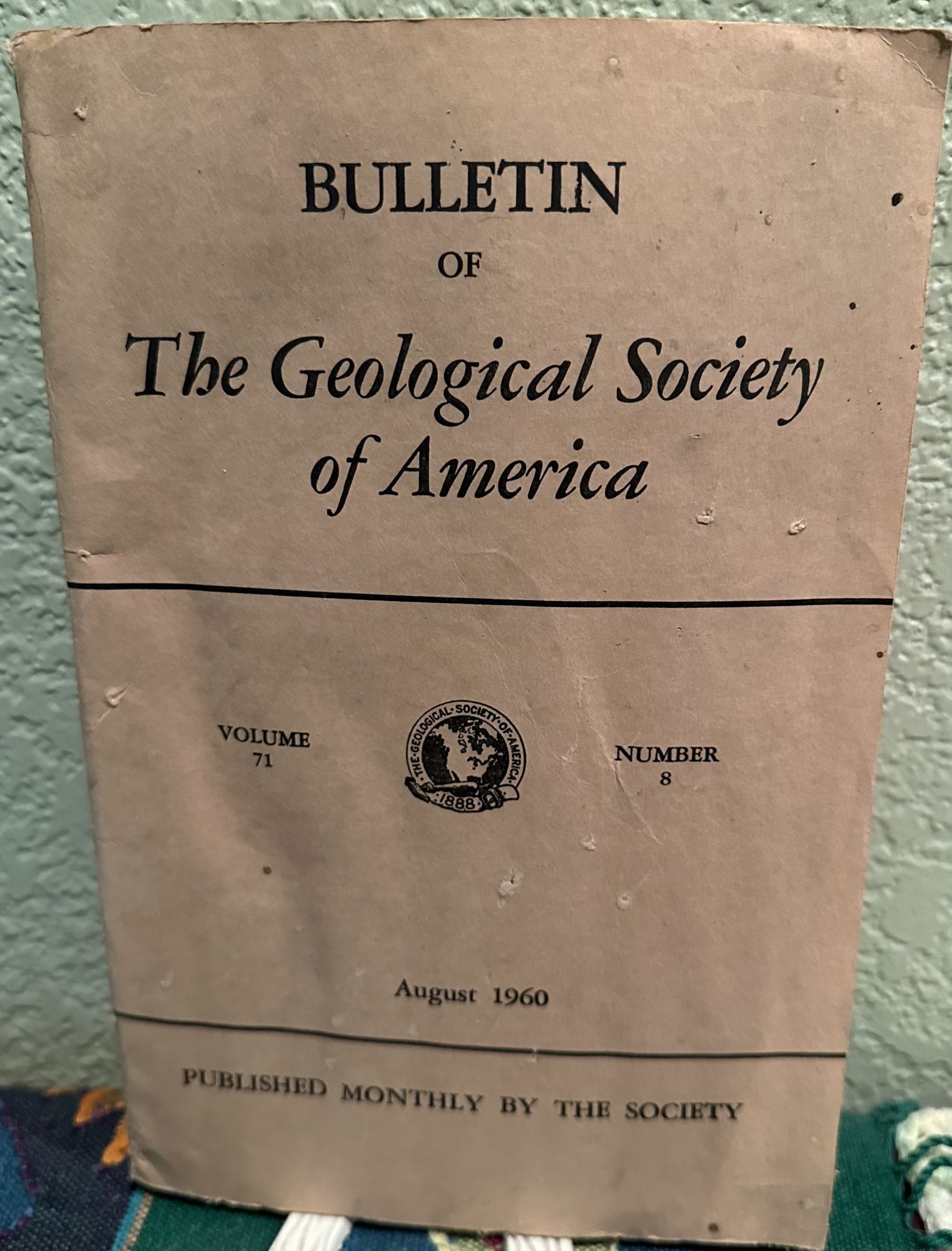 Bulletin of The Geological Society of America, August 1960, Volume 71 Number 8. Agnes Creagh, Managing.