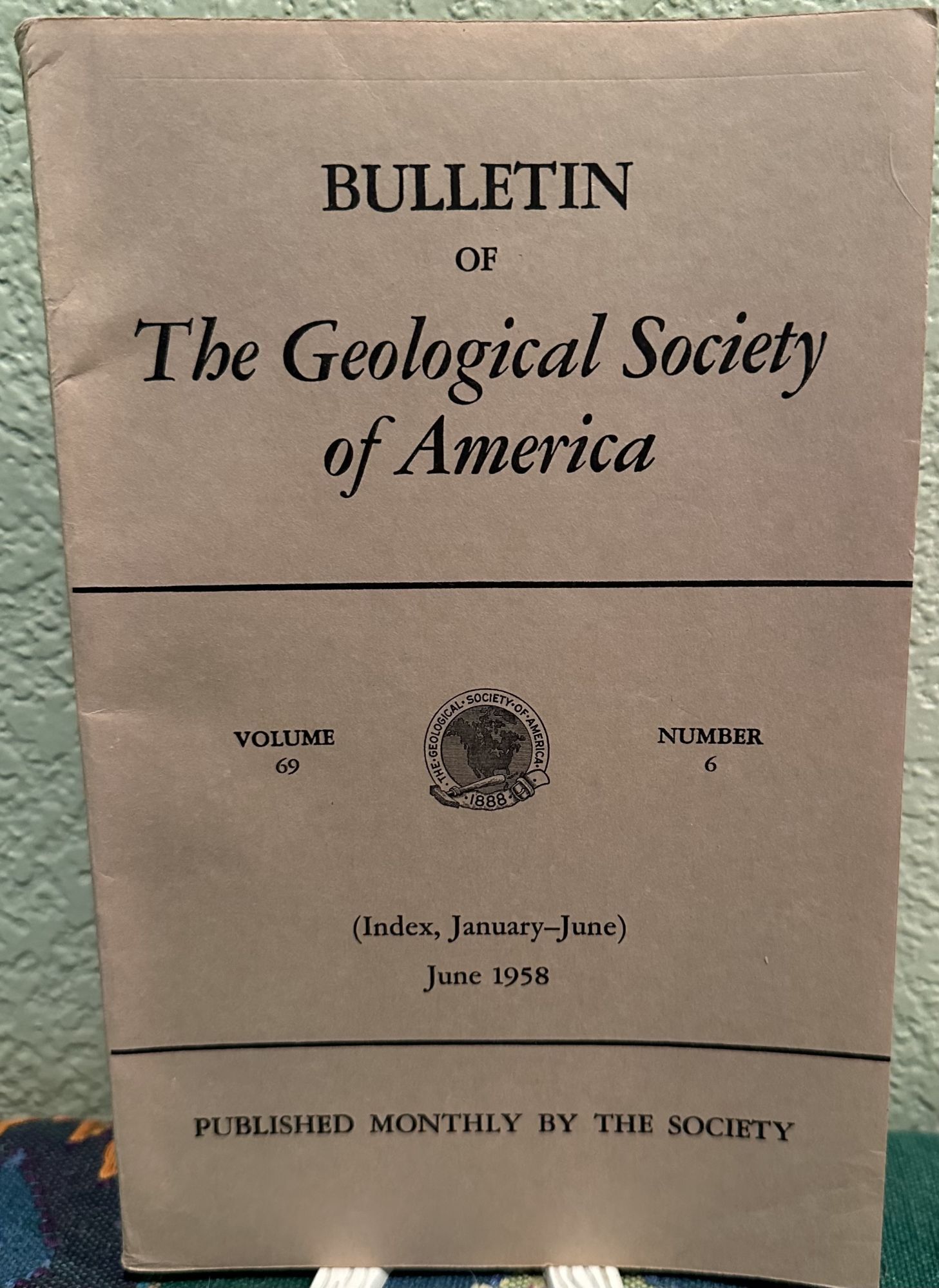 Bulletin of The Geological Society of America, June 1958 Volume 69 Number 6. Agnes Creagh, Managing.