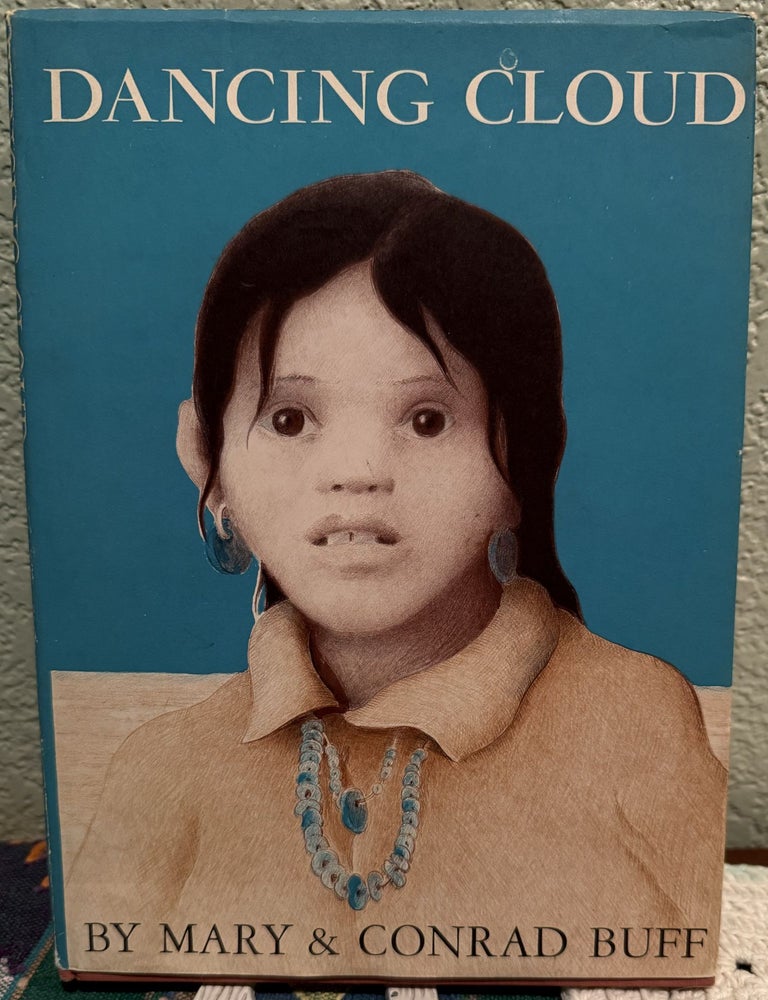 Item #5567530 DANCING CLOUD - THE NAVAJO BOY. Mary Marsh and Conrad Buff.