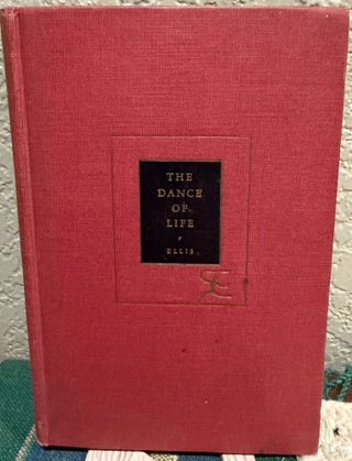 Item #5567575 The Dance of Life. Havelock Ellis