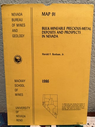 Item #5567718 Bulk-Mineable Precious-Metal Deposits and Prospects in Nevada Map 91. Harold F....