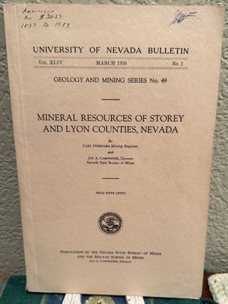 Item #5567763 Mineral Resources of Storey and Lyon Counties, Nevada; Vol. XLIV No. 1, March 1950:...