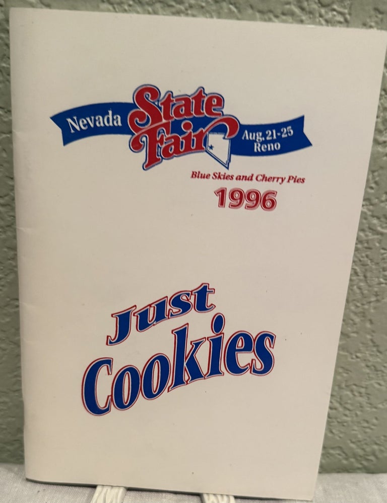 Item #5567932 Just Cookies; Nevada State Fair Aug. 21-25 Reno, Blue Skies and Cherry Pies 1996. Michelle Dotson, Contest Supervisor.