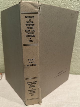 Item #5567939 Geology of Southwestern North Park and Vicinity, Colorado, Plates & Text, Bulletin...
