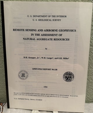 Item #5568048 Remote Sensing and Airborne Geophysics in the Assessment of Natural Aggregate...
