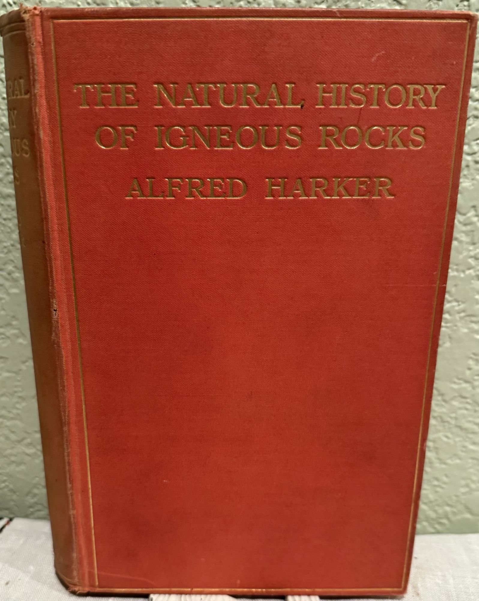 The Natural History of Igneous Rocks. Alfred Harker.
