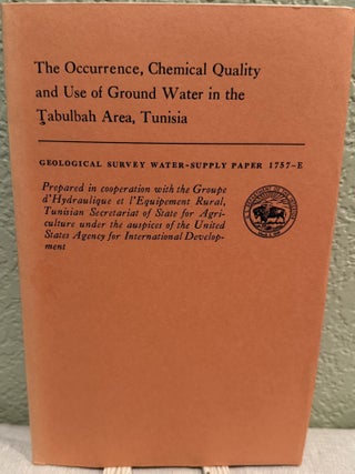 Item #5568183 The Occurrence, Chemical Quality and Use of Ground Water in the Tabulbah Area,...