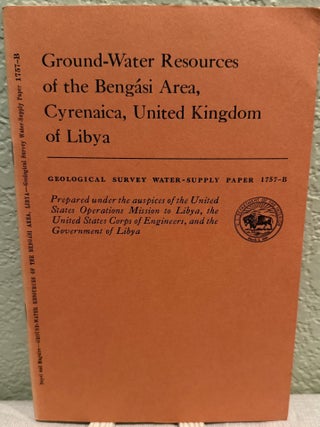Item #5568186 Ground Water Resources of the Bengasi area Cyrenaica, United Kingdom of Libya;...