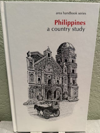 Item #5568275 Philippines a country study. Ronald E. Dolan